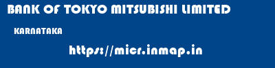 BANK OF TOKYO MITSUBISHI LIMITED  KARNATAKA     micr code